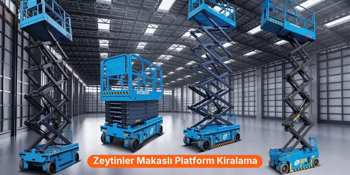 Zeytinler Makaslı Platform Kiralama